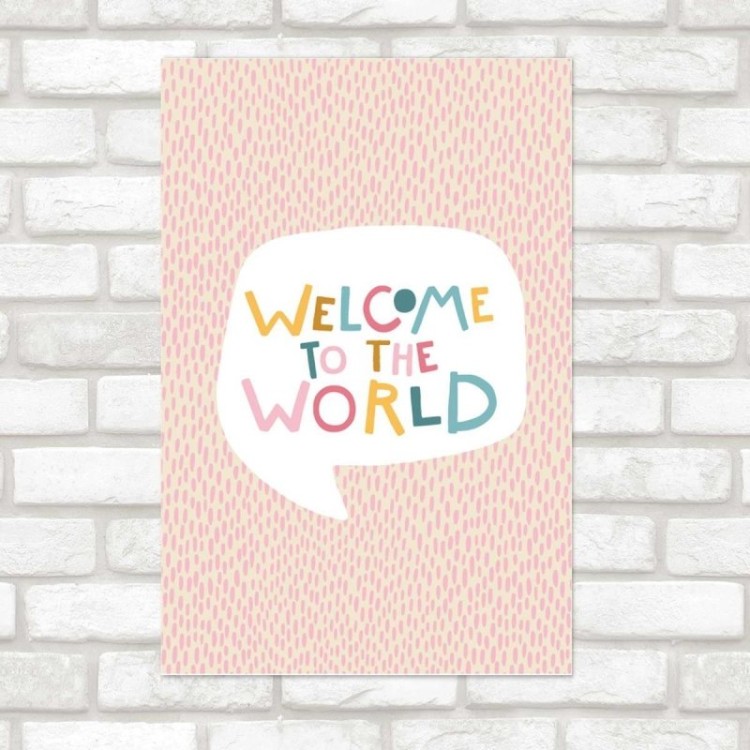 Poster Decorativo Abstrato Welcome To The World...