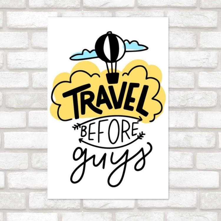 Poster Decorativo Balão Travel Before Guys N07262