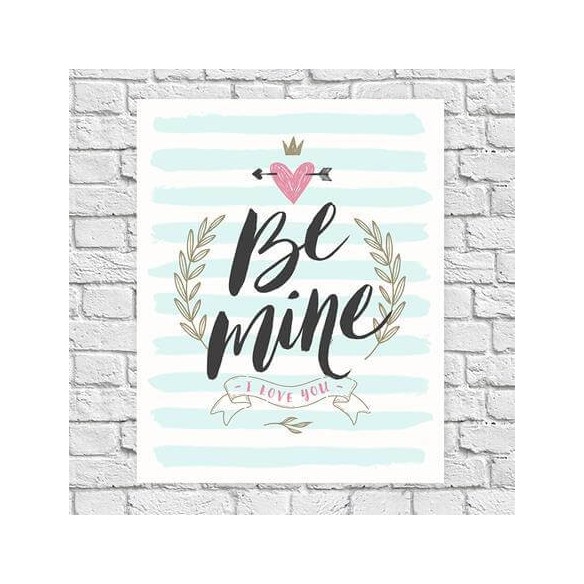 Poster Decorativo Be Mine 166834