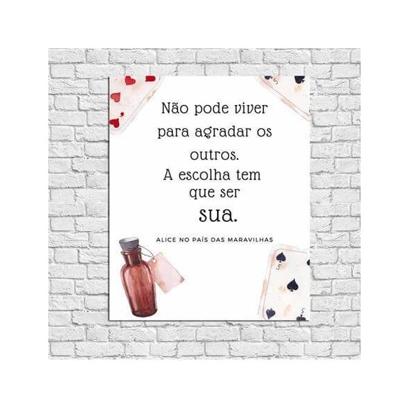 Poster Decorativo Frase Escolhas Alice 19200