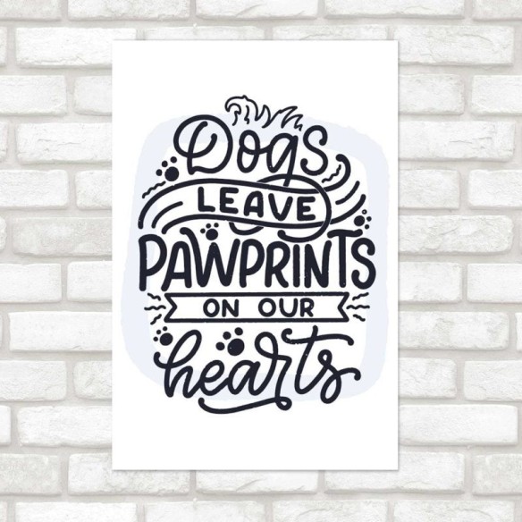 Poster Decorativo Frase Inspiracional Cachorro N07252