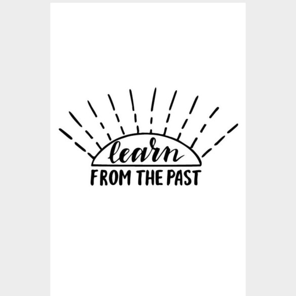 Poster Decorativo Learn From Past - Aprenda com o passado N07296