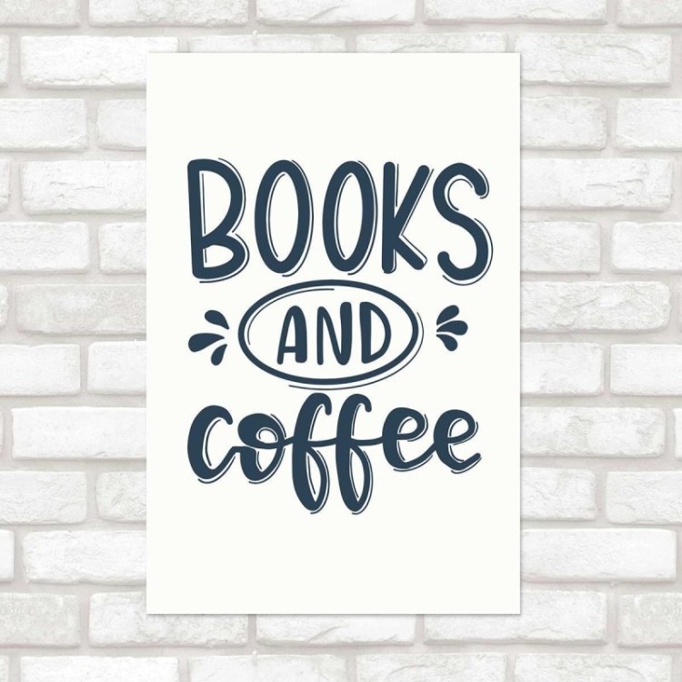 Poster Decorativo Lettering Books And Coffe N010218