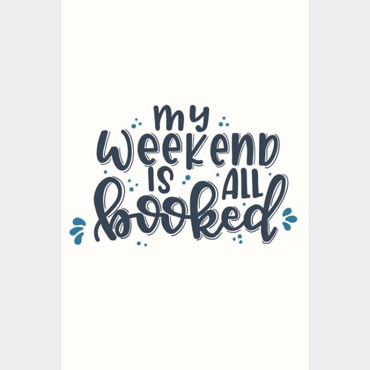 Poster Decorativo Lettering My Weekend  N010220