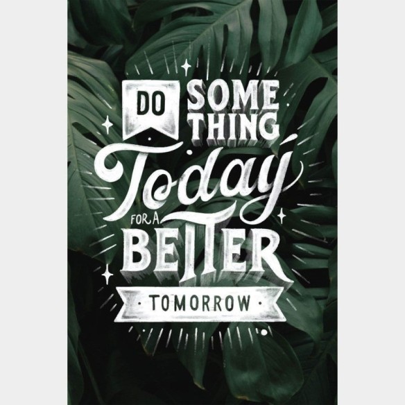 Poster Decorativo Motivacional Something Better N015227