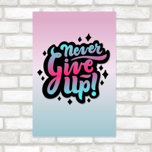 Poster Decorativo Never...