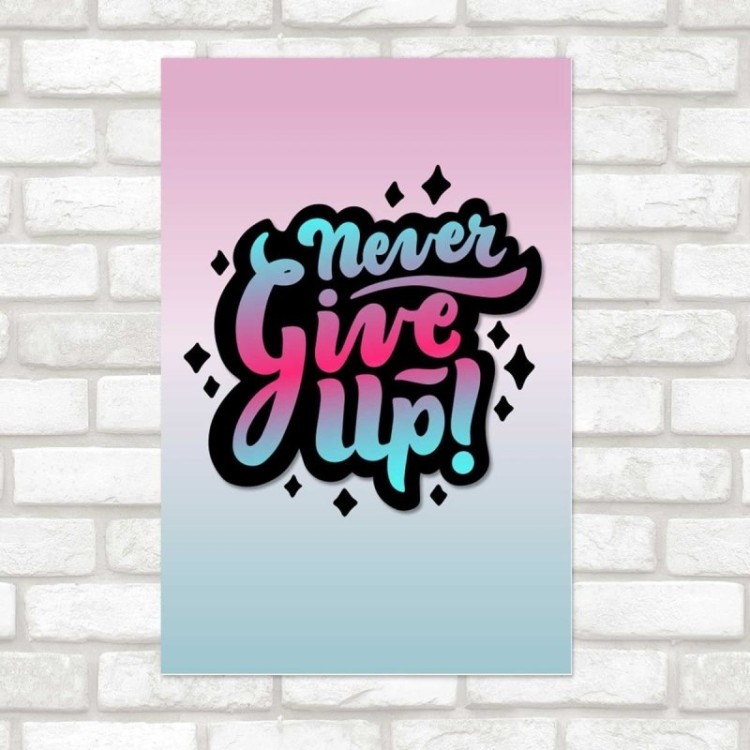 Poster Decorativo Never Give Up Retrô N07286