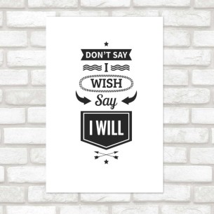 Poster Decorativo Say I...