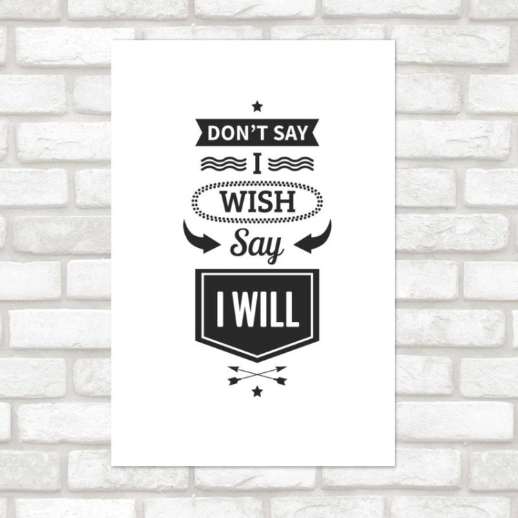 Poster Decorativo Say I Will - Eu vou! N08296
