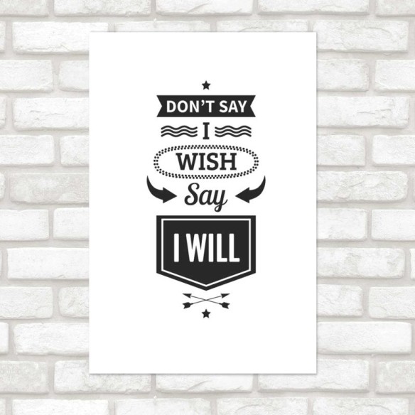 Poster Decorativo Say I Will - Eu vou! N08296