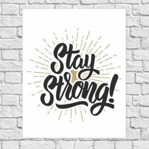 Poster Decorativo Stay...