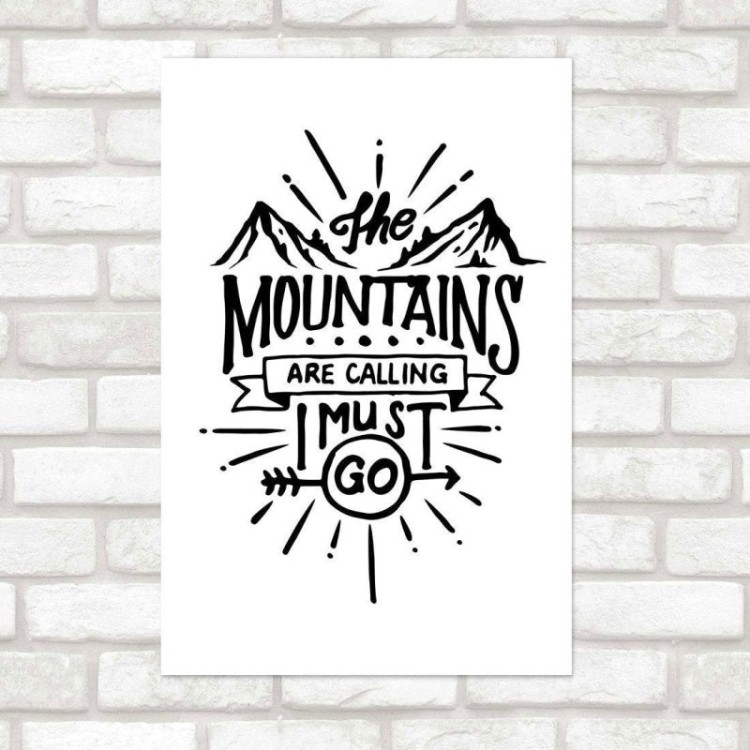 Poster Decorativo The Mountains Are Calling...