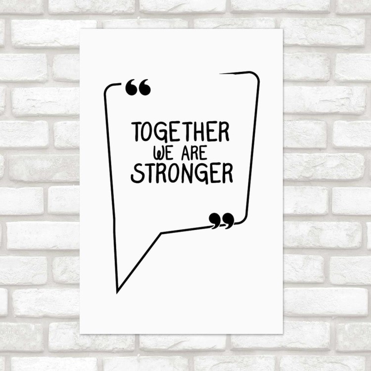 Poster Decorativo Together We Are Stronger N07256