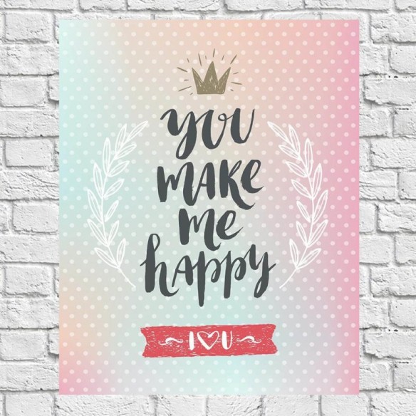 Poster Decorativo You Make Me Happy  Româtico 5367