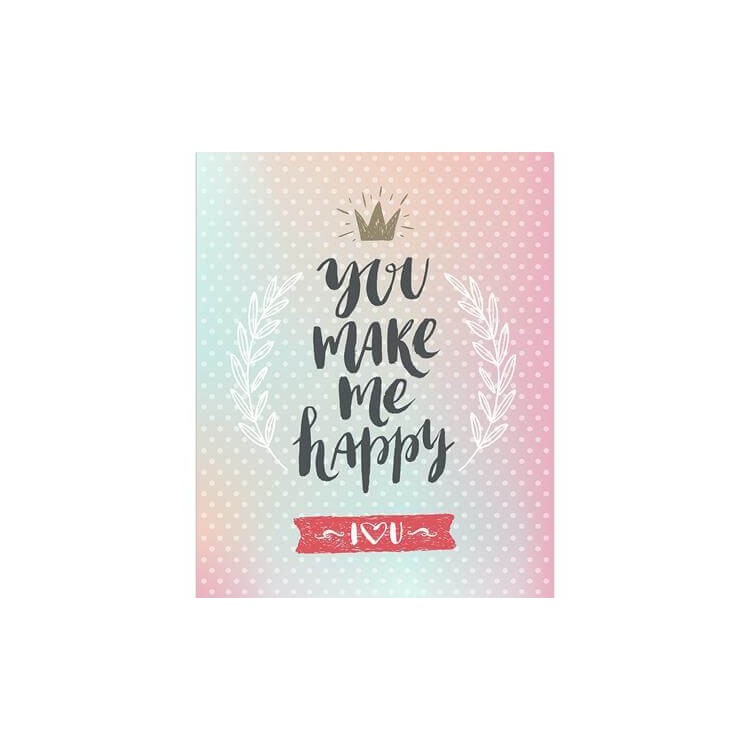 Poster Decorativo You Make Me Happy  Româtico 5367