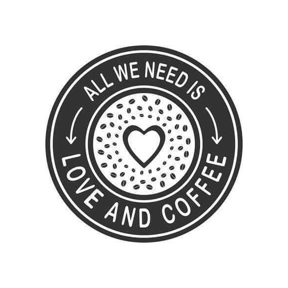 Adesivo Decorativo - ALL WE NEED 0,59X0,59 Metros (Tudo o que precisamos é de amor e café)