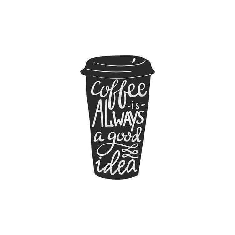 Adesivo Decorativo - coffe is always 0,59x0,98...