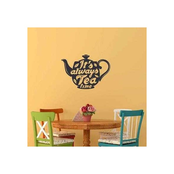 Adesivo Decorativo - its always 0,59x0,84 Metros (É sempre hora de chá)