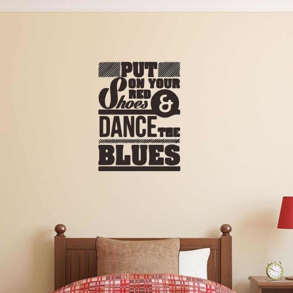 Adesivo Decorativo - Put On Your Red Shoes - Medidas 0,59x0,78M (Ponha seu tênis vermelho e dance Blues )