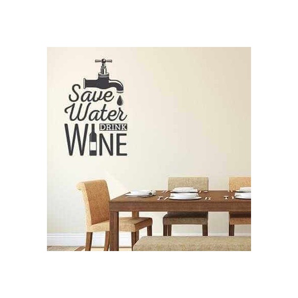 Adesivo Decorativo - save water 0,59x0,91 Metros (Economize água, beba vinho)