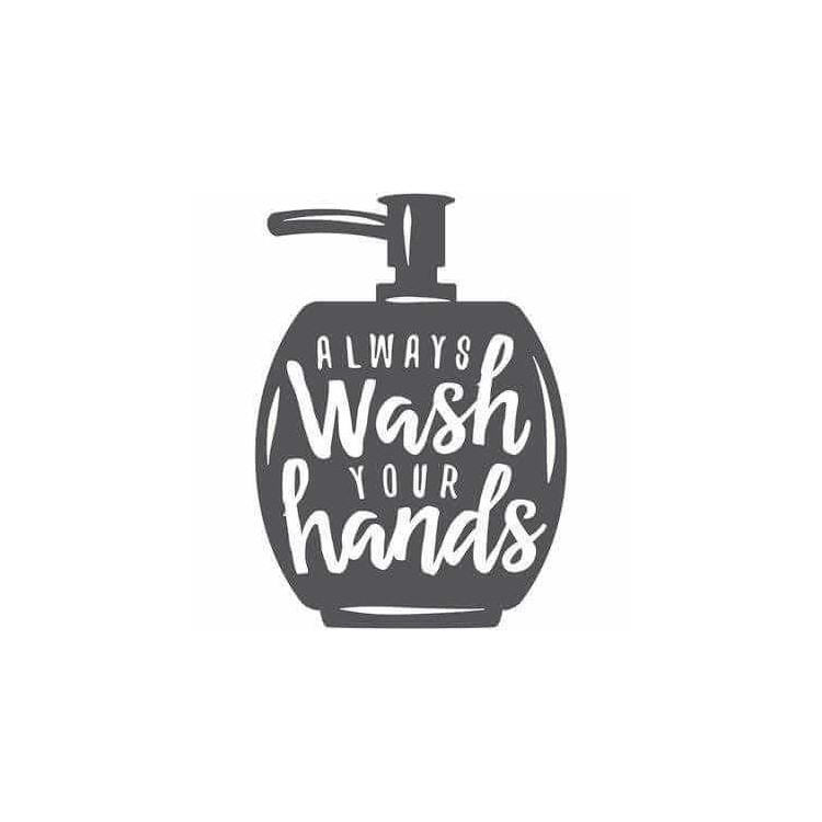 Adesivo Decorativo Always Wash Your Hands...