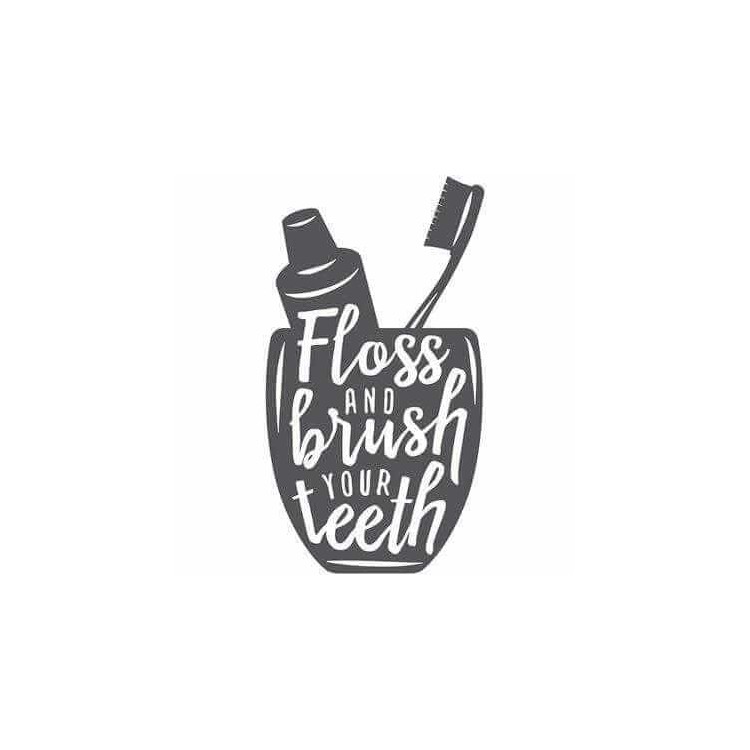 Adesivo Decorativo Floss And Brush Your Teeth...