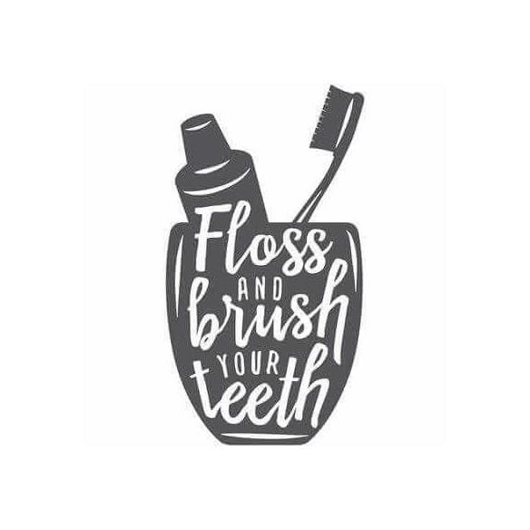 Adesivo Decorativo Floss And Brush Your Teeth Medidas 0,59x1,07 Metros (Escove os dentes e passe fio dental)
