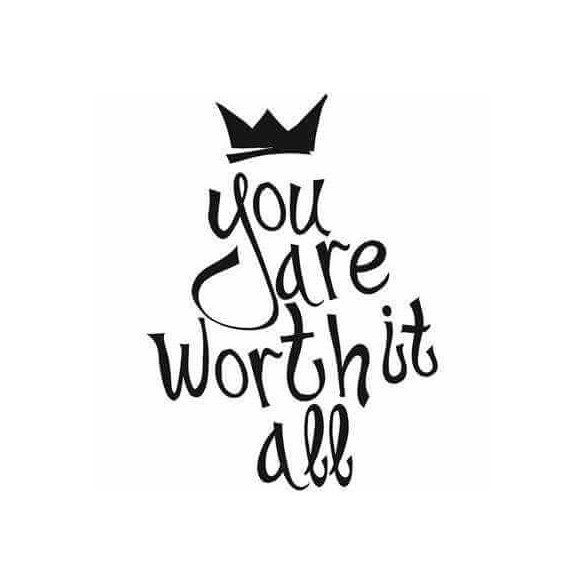 Adesivo Decorativo You Are Worth It All Medidas 0,59x0,8 Metros (Você vale a pena)
